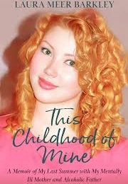 This Childhood of Mine (Laura Meer Barkley)