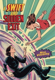 A Swift and Sudden Exit (Nico Vicenty)