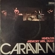 Caravan - Memory Lain, Hugh/Headloss