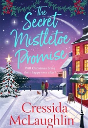 The Secret Mistletoe Promise (Cressida McLaughlin)