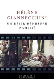Un Désir Démesuré D'Amitié (Hélène Giannecchini)