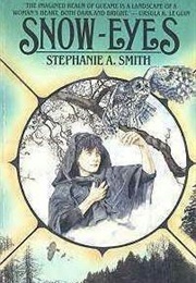 Snow-Eyes (Stephanie A. Smith)