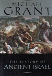 The History of Ancient Israel (Michael Grant)