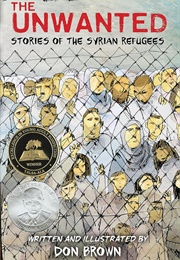 The Unwanted: Stories of the Syrian Refugees (Don Brown)
