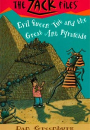 Evil Queen Tut and the Great Ant Pyramids (Dan Greenburg)