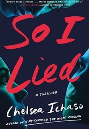 So I Lied (Chelsea Ichaso)
