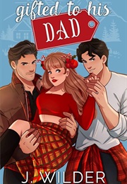 Gifted to His Dad (Jessa Wilder)
