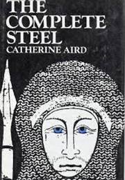 The Complete Steel (Aird, Catherine)