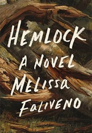 Hemlock (Melissa Faliveno)