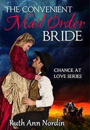 The Convenient Mail Order Bride (Ruth Ann Nordin)