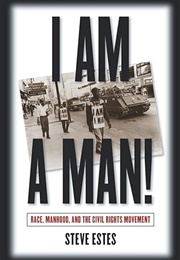I Am a Man! (Steve Estes)