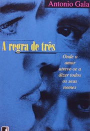 A Regra De Três (Antonio Gala)
