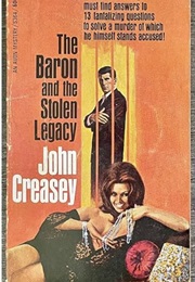 The Baron and the Stolen Legacy: US Title of Bad for the Baron (John Creasey as Anthony Morton)