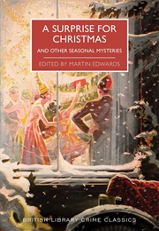 A Surprise for Christmas and Other Seasonal Mysteries (Martin Edwards)