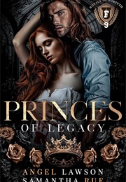 Princes of Legacy (Angel Lawson)