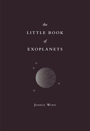 The Little Book of Exoplanets (Joshua N. Winn)