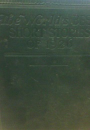 The World's Best Short Stories of 1926 : Sixteen Tales (William Johnston)