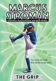 The Grip (Marcus Stroman)