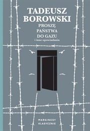 Proszę Państwa Do Gazu (Tadeusz Borowski)