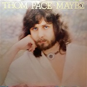 Thom Pace - Maybe