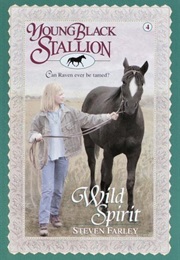 Young Black Stallion:  Wild Spirit (Steven Farley)