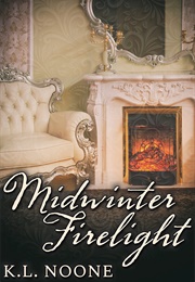 Midwinter Firelight (K.L. Noone)
