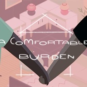 A Comfortable Burden