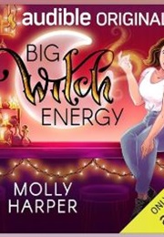 Big Witch Energy (Molly Harper)