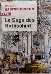 La Saga Des Rothschild (Tristan Gaston-Breton)