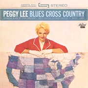Blues Cross Country (1961) Peggy Lee With Quincy Jones and His Orchestra