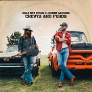 Chevys and Fords - Billy Ray Cyrus, Johnny McGuire