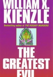 The Greatest Evil (William X. Kienzle)