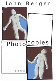 Photocopies (John Berger)