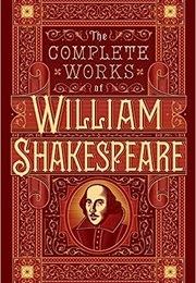 Shakespeare's Works (Should Be Watched Not Read) (William Shakespeare)