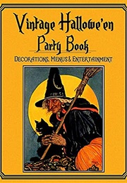 Vintage Halloween Party Book : Decorations, Menu and Entertainment (Robert S. Pandis)