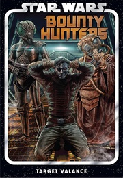 Star Wars: Bounty Hunters, Vol. 2: Target Valance (Ethan Sacks)