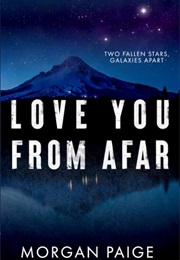 Love You From Afar (Morgan Paige)