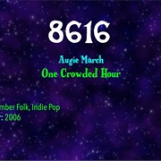 #7271 One Crowded Hour by Augie March