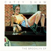 The Brooklyn EP - Catey Shaw