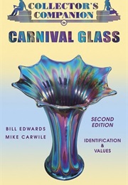 Collector's Companion to Carnival Glass: Identification & Values (Collector's Companion to Carnival (Bill Edwards)
