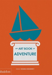 My Art Book of Adventure (Shana Gozansky)