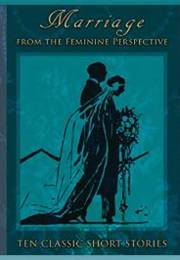 Marriage: From the Feminine Perspective (Christine Mascott - Editor)