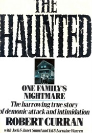 The Haunted: One Family's Nightmare (Robert Curran)