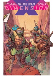 Teenage Mutant Ninja Turtles: Dimension X (Various)