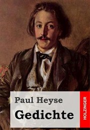 Gedichte (Paul Von Heyse)