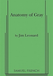 Anatomy of Gray (Leonard, Jim Jr)