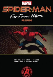 Spider-Man Far From Home Prelude (Will Corana Pilgrim)