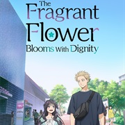 The Fragrant Flower Blooms With Dignity