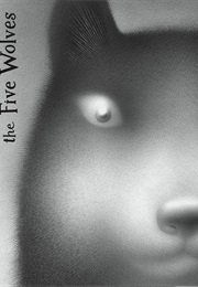 The Five Wolves (Peter McCarty)
