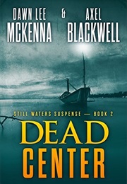 Dead Center (Dawn Lee McKenna)